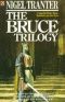 [Robert the Bruce 01] • Bruce Trilogy